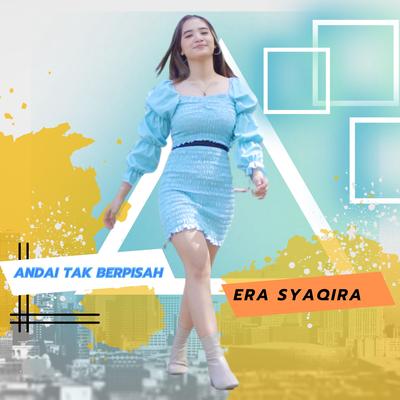 Andai Tak Berpisah By Era Syaqira's cover