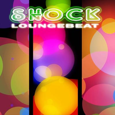 Shock Loungebeat's cover