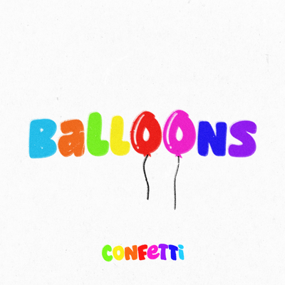 Balloons By Confetti's cover