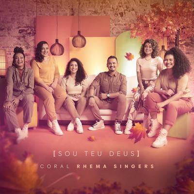 Sou Teu Deus By Coral Rhema Singers's cover