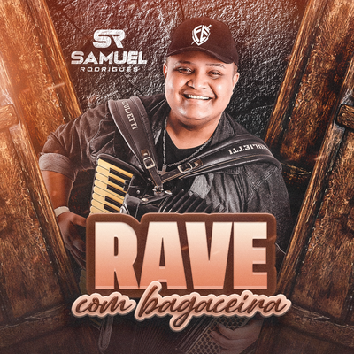 Rave com Bagaceira By Samuel Rodrigues's cover
