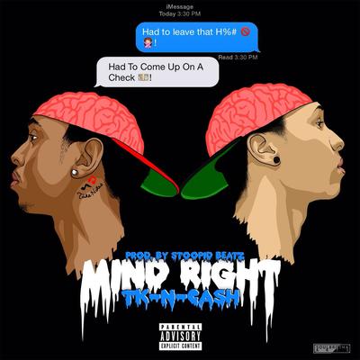 Mind Right By TK N Cash's cover