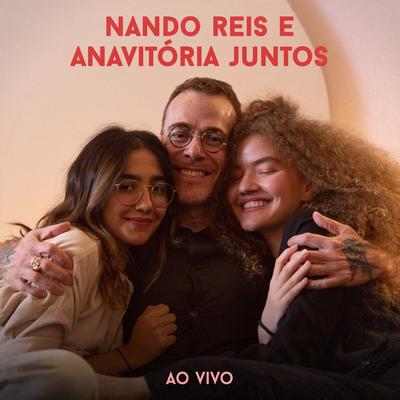 NANDO REIS E ANAVITÓRIA JUNTOS (Ao Vivo)'s cover