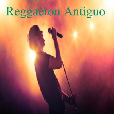 Reggaeton Antiguo's cover