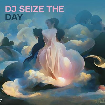 Dj Seize the Day's cover