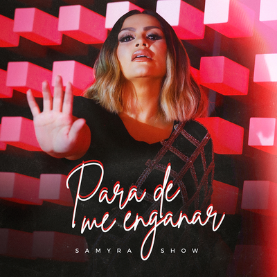 Para de Me Enganar By Samyra Show's cover