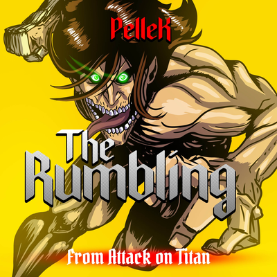 The Rumbling (From "Attack on Titan") (TV-Size)'s cover