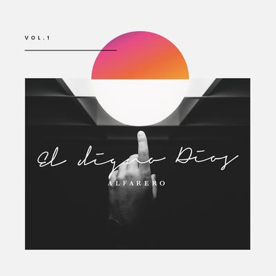 El Digno Dios By Alfarero's cover
