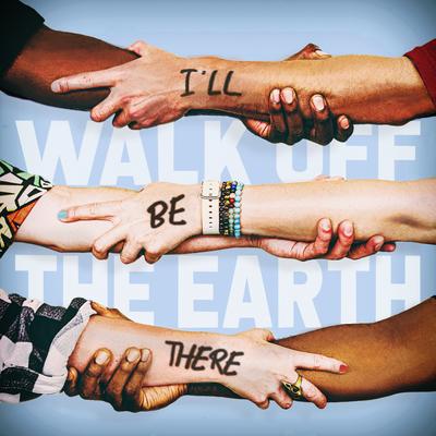 I'll Be There By Walk off the Earth's cover