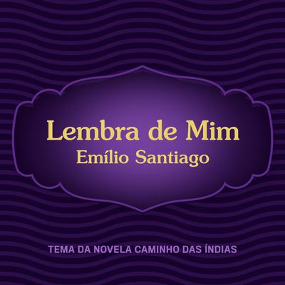 Lembra de Mim By Emilio Santiago's cover