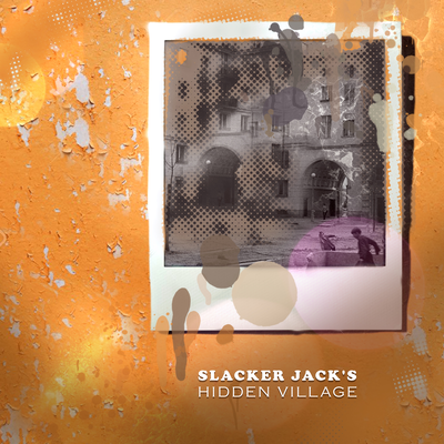 Hidden Village By Slacker Jack's's cover