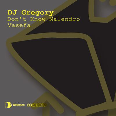 Don't Know Malendro By DJ Gregory's cover