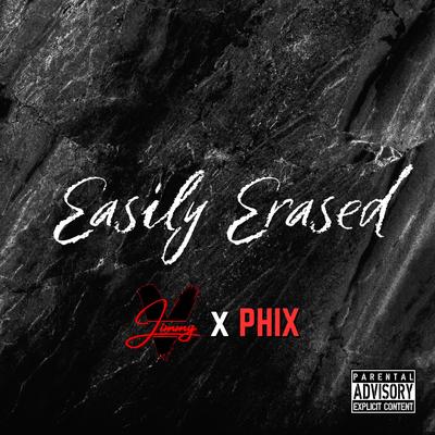 Easily Erased By Jimmy V., PHIX's cover