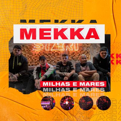 Milhas e Mares By Analaga, Mekka's cover