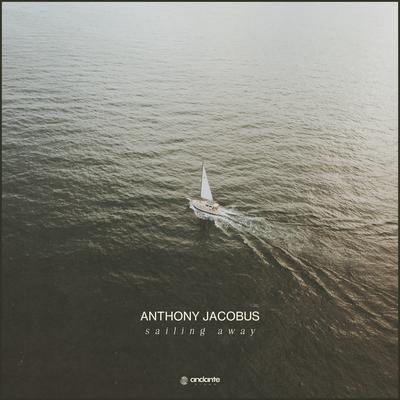 Sailing Away By Anthony Jacobus's cover