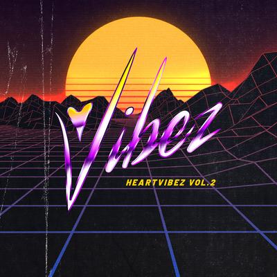 Heartvibez, Vol. 2's cover