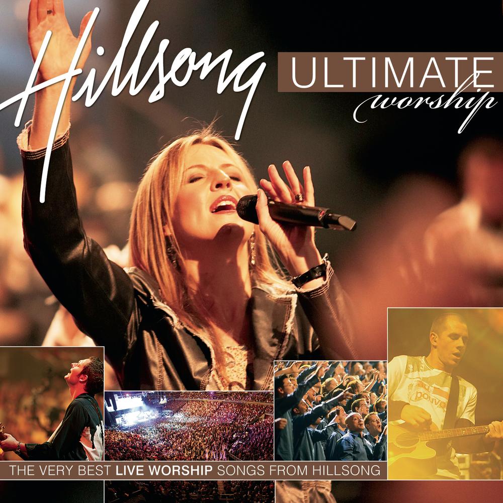 Hillsong Worship Discography, Hillsong, Hillsong Live, Hillsong