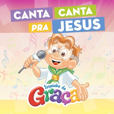 Canta, Canta pra Jesus's cover