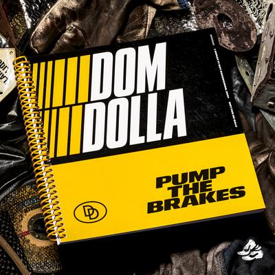 Pump the Brakes By Dom Dolla's cover