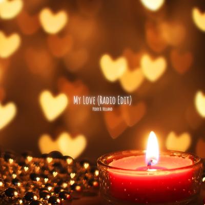 My Love (Radio Edit) By Peder B. Helland's cover