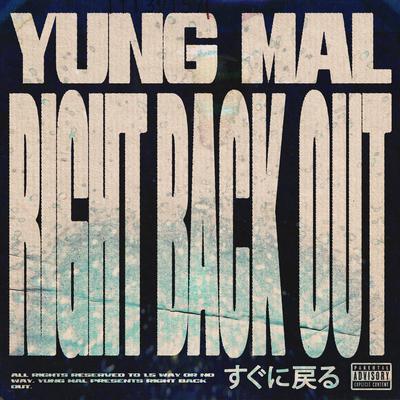 Right Back Out By Yung Mal's cover