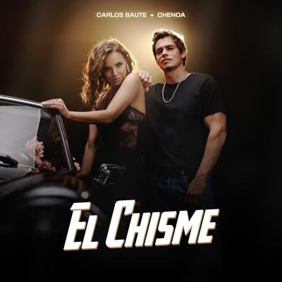 El Chisme By Carlos Baute, Chenoa's cover