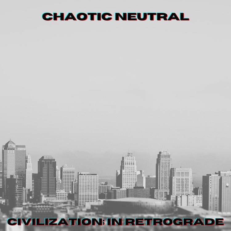 Chaotic Neutral's avatar image