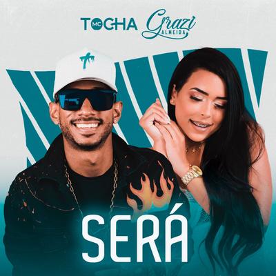 Será By Mc Tocha, Grazi Almeida's cover