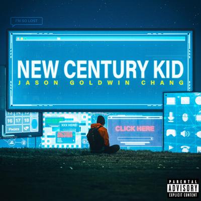 New Century Kid By Jason Goldwin Chang's cover