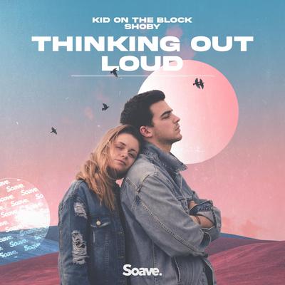 Thinking out Loud By Shoby, Kid On The Block's cover