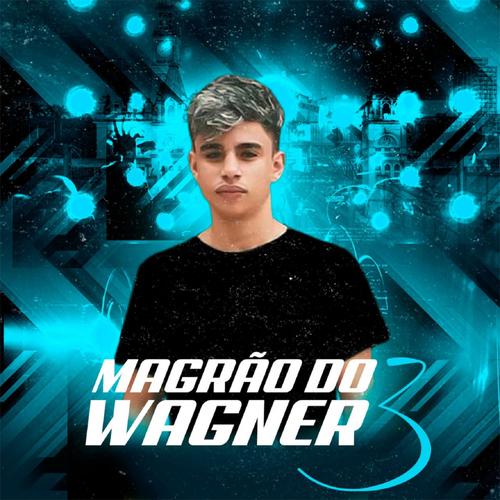 Magrão do Wagner 3 (feat. MC Renatinho F's cover
