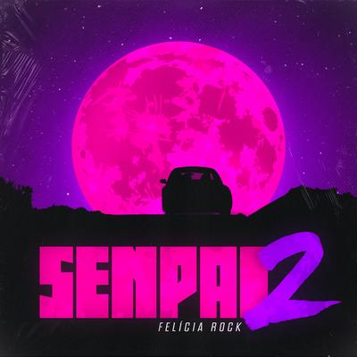 Senpai 2 By Felícia Rock's cover