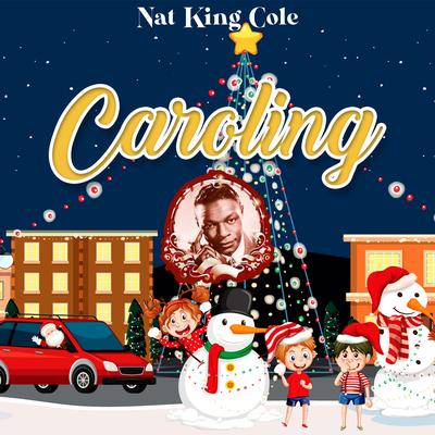 O Little Town of Bethlehem By Nat King Cole's cover