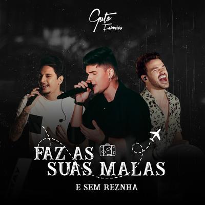 Faz As Suas Malas By Guto Ferreira, Sem Reznha's cover