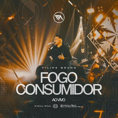 Fogo Consumidor (Ao Vivo) By EA Sounds's cover