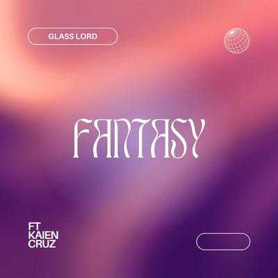 Fantasy By Glass Lord, Kaien Cruz's cover