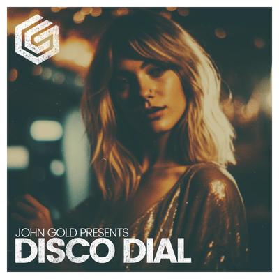 Disco Dial By John Gold's cover