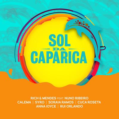 Sol da Caparica By Anna Joyce, Soraia Ramos, Rui Orlando, Calema, Nuno Ribeiro, Rich & Mendes, SYRO, Cuca Roseta's cover