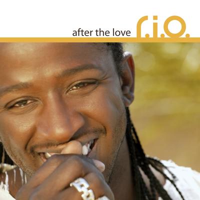 After The Love (Radio Edit) By R.I.O.'s cover
