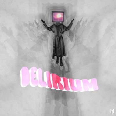 Delirium By MALOGY, Mintage's cover