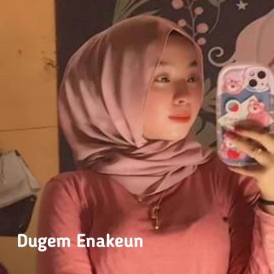 Dugem Enakeun's cover