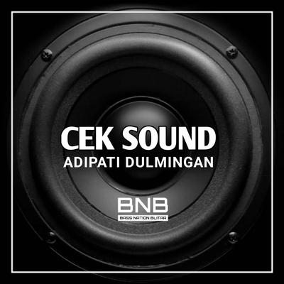 Cek Sound Adipati Dulmingan's cover