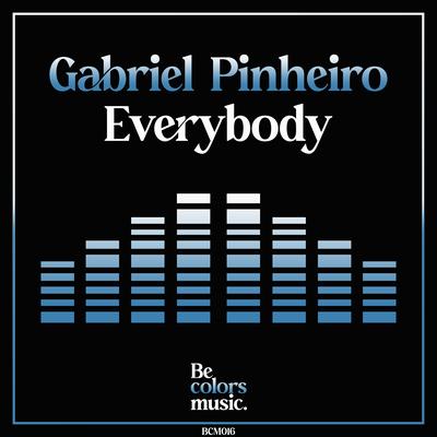 Everybody By Gabriel Pinheiro's cover