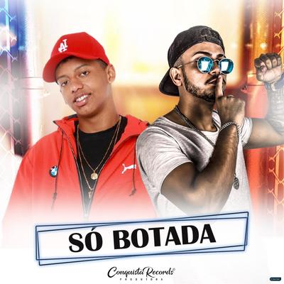 Só Botada (feat. MC Levin) (feat. MC Levin) By Nandinho Paredão, MC Levin's cover