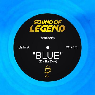 Blue (Da Ba Dee) [Sound of Legend Edit]'s cover