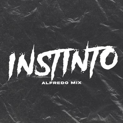 Instinto By Alfredo Mix's cover