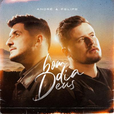 Bom dia Deus By Trazendo a Arca, André e Felipe's cover