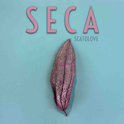 Seca By Scatolove's cover