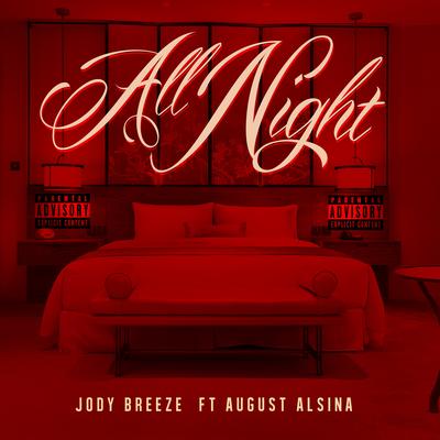 All Night (feat. August Alsina) By Jody Breeze, August Alsina's cover
