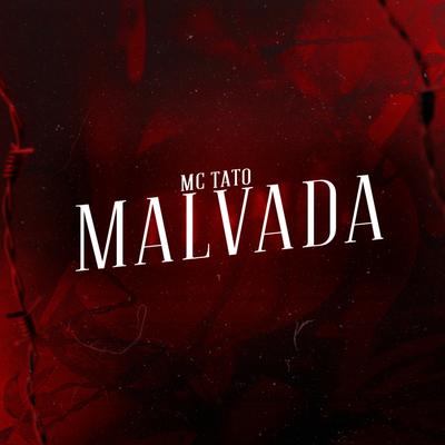 Malvada By Mc Tato, Dj Chaves's cover